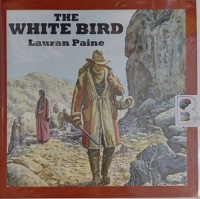 The White Bird written by Lauran Paine performed by Jeff Harding on Audio CD (Unabridged)